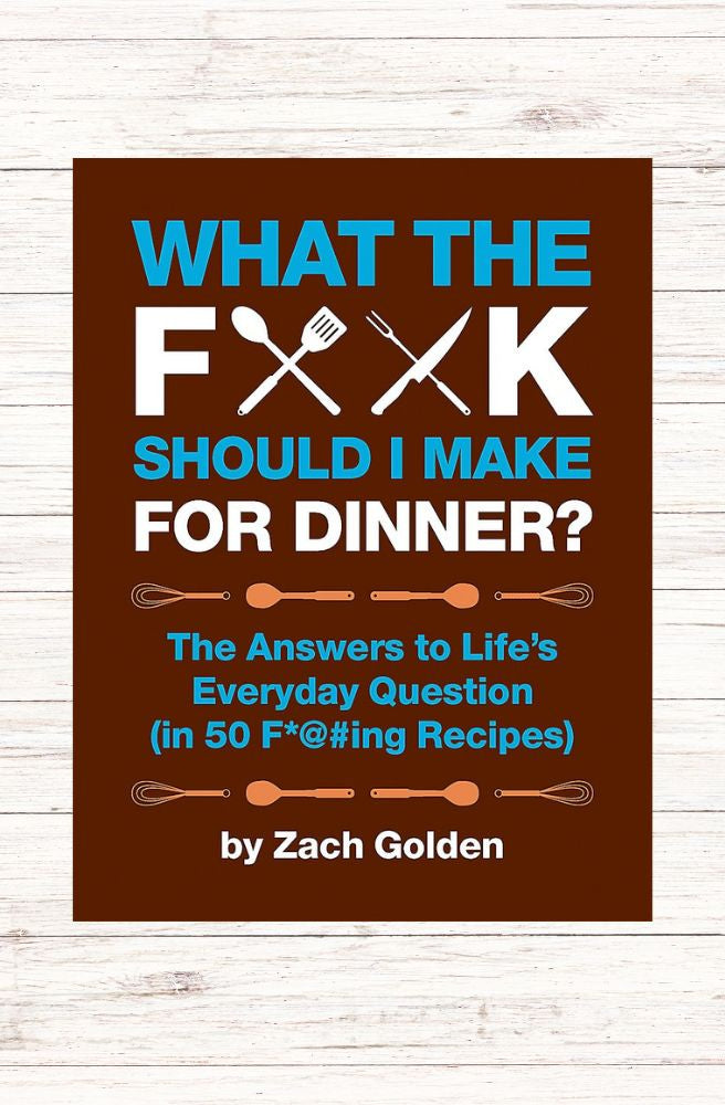What the F**K Should I Make for Dinner